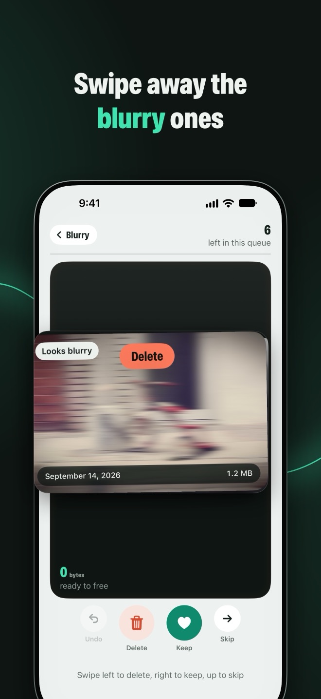 Swipe away the blurry ones